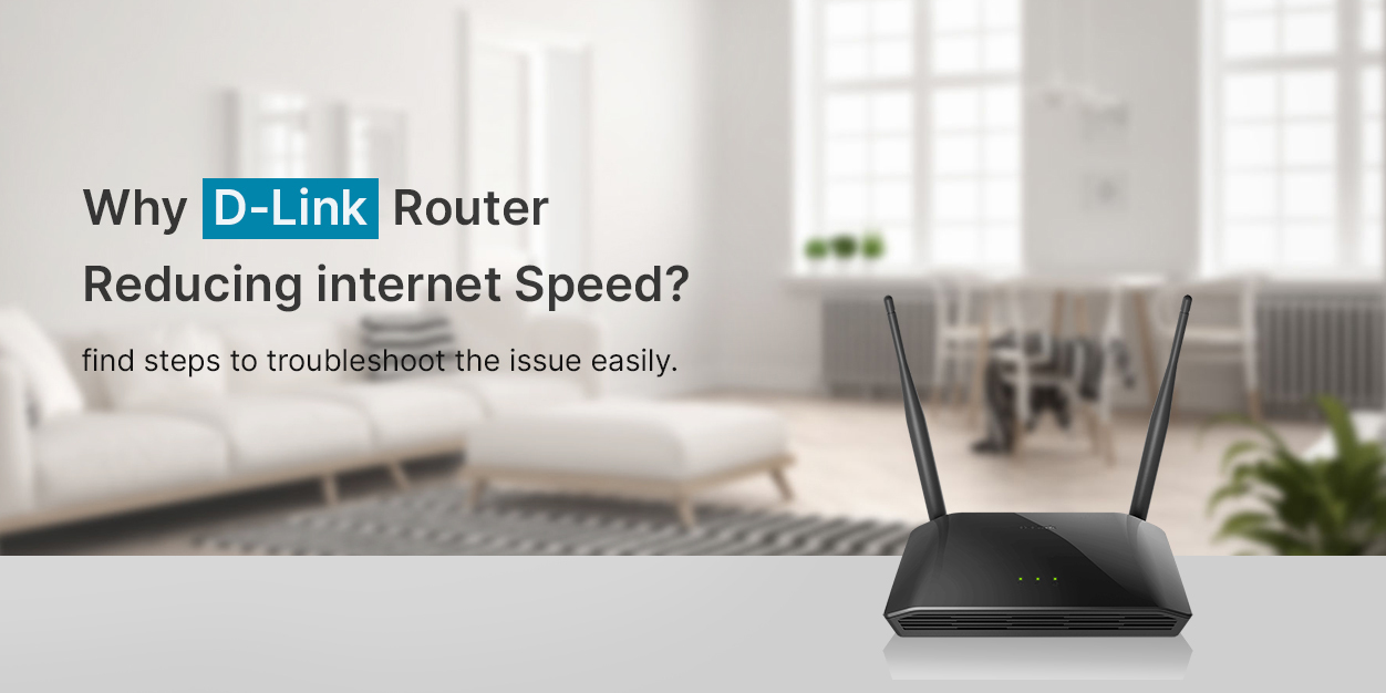 D-Link Router Reducing internet Speed