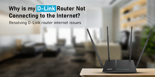 Why is my D-Link Router Not Connecting to the Internet?